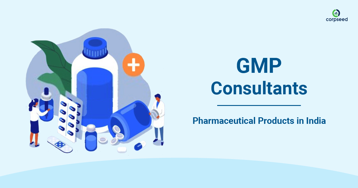 GMP Consultants for Pharmaceutical Products in India - Corpseed.jpg